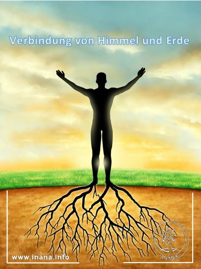 Die Verbindung von Himmel und Erde - Eine Übung | Inana